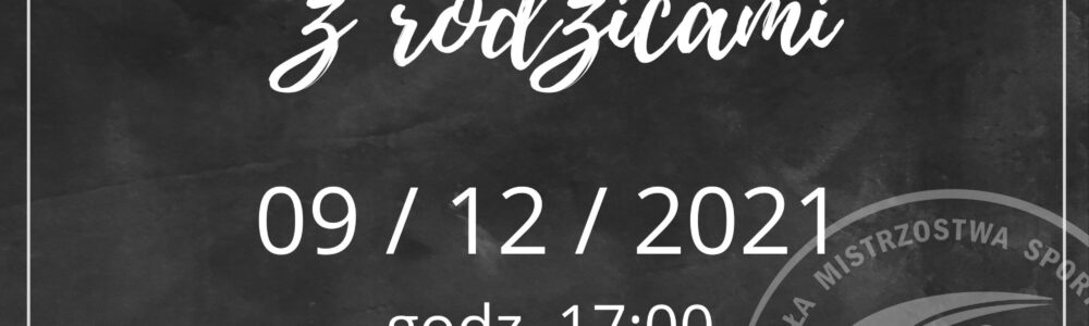 Zebranie i konsultacje z rodzicami 9.12.2021 godz.17.00